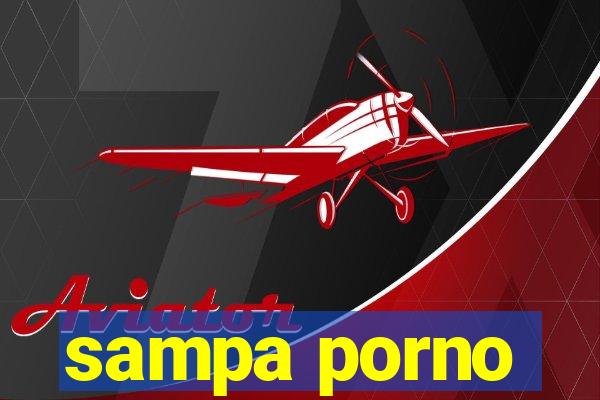 sampa porno